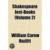 Shakespeare Jest-Books (Volume 2) door William Carew Hazlitt