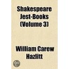 Shakespeare Jest-Books (Volume 3) door William Carew Hazlitt
