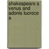 Shakespeare S Venus And Adonis Lucrece A