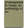 Shakespeare To Hardy; An Anthology Of En door Algernon Methuen Marshall Methuen