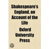 Shakespeare's England, An Account Of The by Oxford University Press