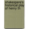 Shakespere's Historical Play Of Henry Th door Shakespeare William Shakespeare