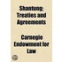 Shantung; Treaties And Agreements