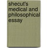 Shecut's Medical And Philosophical Essay by John Linnaeus Edward Whitridge Shecut