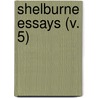 Shelburne Essays (V. 5) by Paul Elmer More