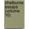 Shelburne Essays (Volume 10) by Unknown Author