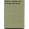 Sherlock Holmes and a Scandal in Bohemia door Murray Shaw