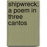 Shipwreck; A Poem In Three Cantos door William Falconer