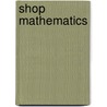 Shop Mathematics door Woody Holton