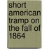 Short American Tramp on the Fall of 1864