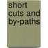 Short Cuts And By-Paths