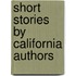 Short Stories By California Authors
