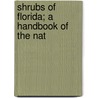 Shrubs Of Florida; A Handbook Of The Nat door John Kunkel Small