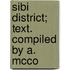 Sibi District; Text. Compiled By A. Mcco