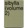 Sibylla (Volume 2) door Michael J. Cunningham