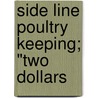 Side Line Poultry Keeping; "Two Dollars door Edgar Warren