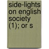 Side-Lights On English Society (1); Or S by Eustace Clare Murray
