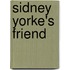 Sidney Yorke's Friend