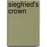 Siegfried's Crown door Mrs.C. Hunter Hodgson