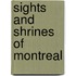 Sights And Shrines Of Montreal