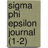 Sigma Phi Epsilon Journal (1-2) door Sigma Phi Epsilon
