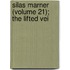 Silas Marner (Volume 21); The Lifted Vei