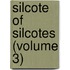 Silcote Of Silcotes (Volume 3)