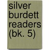 Silver Burdett Readers (Bk. 5) by Ella Marie Powers
