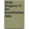 Silver Dragons 01. Ein brandheißes Date door Katie MacAlister