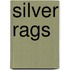 Silver Rags