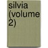 Silvia (Volume 2)
