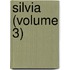 Silvia (Volume 3)