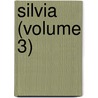 Silvia (Volume 3) door Julia Kavanagh