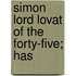 Simon Lord Lovat Of The Forty-Five; Has