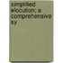 Simplified Elocution; A Comprehensive Sy