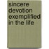 Sincere Devotion Exemplified In The Life