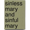 Sinless Mary And Sinful Mary by Bernard Vaughn