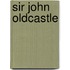 Sir John Oldcastle