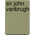 Sir John Vanbrugh