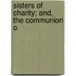 Sisters Of Charity; And, The Communion O