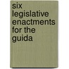 Six Legislative Enactments For The Guida by Great Britain