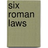 Six Roman Laws by Rome