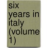 Six Years In Italy (Volume 1) door Kate Crichton