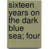 Sixteen Years On The Dark Blue Sea; Four door James Randell Eaton