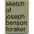 Sketch Of Joseph Benson Foraker