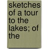 Sketches Of A Tour To The Lakes; Of The door Thomas Lorraine McKenney