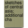 Sketches Of Central Asia; Additional Cha by Rmin Vmbry