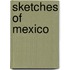Sketches Of Mexico