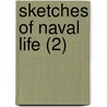 Sketches Of Naval Life (2) door George Jones