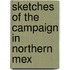 Sketches Of The Campaign In Northern Mex